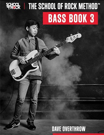 D. Overthrow: The School of Rock Method - Bass 3 , E-Bass