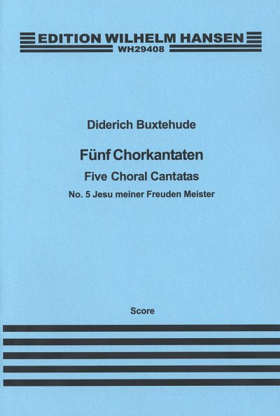 D. Buxtehude: Jesu meiner Freuden Meister, GchStr (Part.)