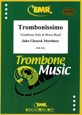 J.G. Mortimer: Trombonissimo (Trombone Solo), PosBrassb