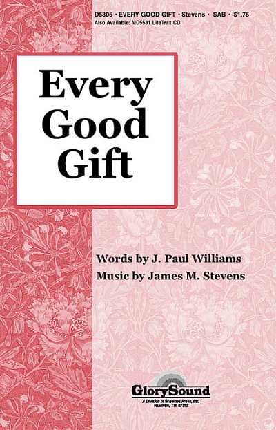 J.P. Williams: Every Good Gift, Gch3Klav (Chpa)