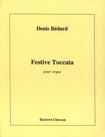 D. Bédard: Festive Toccata, Org