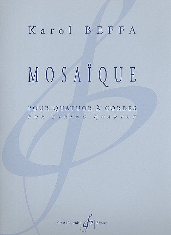 K. Beffa: Mosaique, Streichquartett (2 Violinen, Viola, Viol