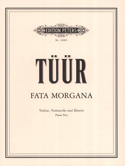 E. Tüür: Fata Morgana (2003)