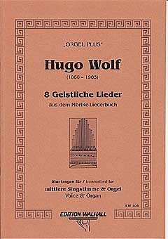 H. Wolf: 8 Moerike Lieder