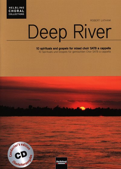 R. Latham: Deep River (Chorleiterausg.), GCh (ChBCD)