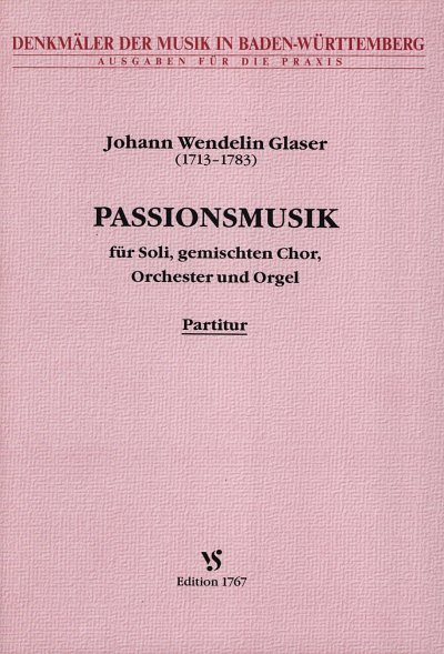 Glaser Wendelin: Passionsmusik