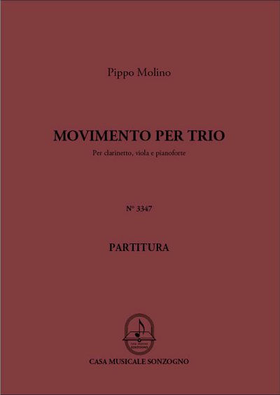 P. Molino: Movimento per trio, KlarVlaKlav (Part.)