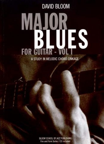D. Bloom: Major Blues for Guitar 1 , Git (+CD)