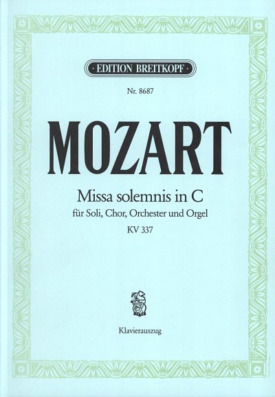 W.A. Mozart: Missa solemnis C KV 337, 4GesGchOrchO (KA)