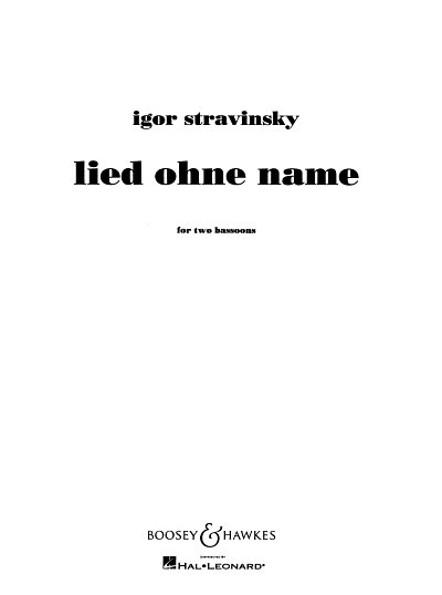 I. Strawinsky: Lied ohne Name, 2Fag (Sppa)
