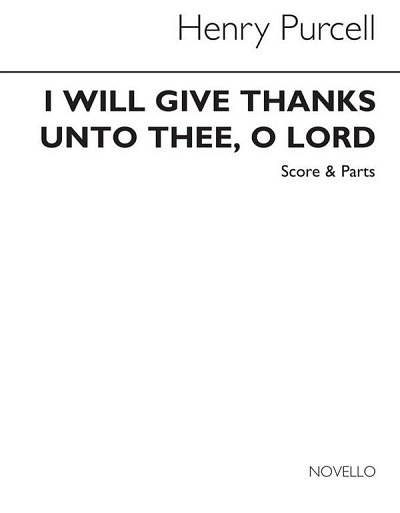 H. Purcell: I Will Give Thanks Unto Thee O Lord (Bu)