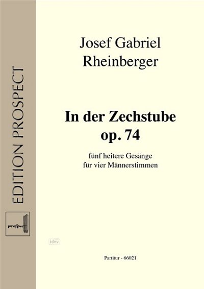 J. Rheinberger: In Der Zechstube Op 74