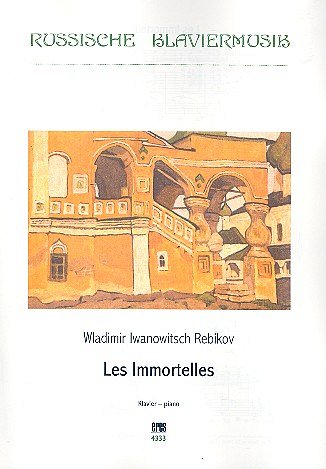 W. Rebikow: Les Immortelles, Klavier