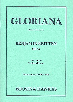 B. Britten: Gloriana op. 53 (Bu)