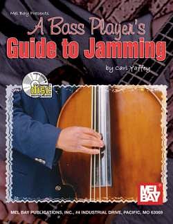 Yaffey Carl: A Bass Player's Guide To Jamming