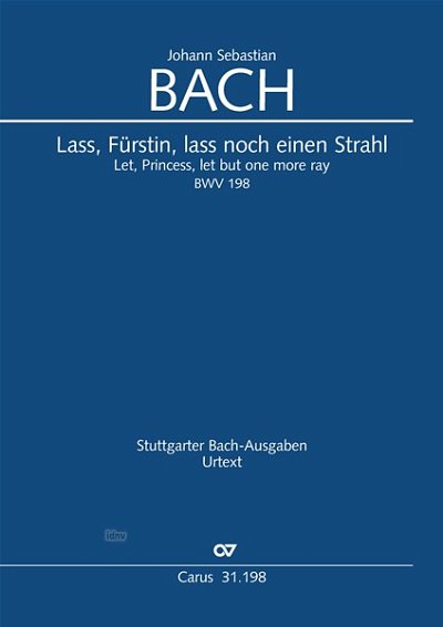 DL: J.S. Bach: Lass, Fürstin, lass noch einen Strahl BWV (Pa