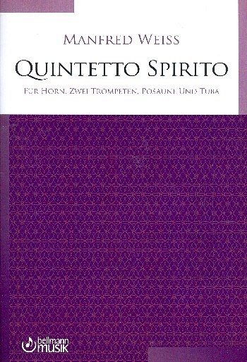 M. Weiss: Quintetto Spirito, 5BlechBl (Pa+St)