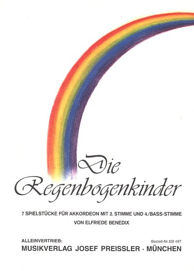 E. Benedix: Die Regenbogenkinder
