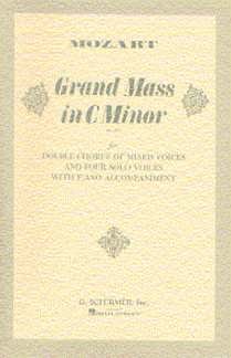 W.A. Mozart: Grand Mass In C Minor, GchKlav (Chpa)