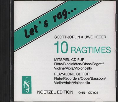 Let's rag ... 10 Ragtimes  Begleit-CD für die Instrumente Querflöte, Blockflöte, Oboe, Fagott, Violine, Viola, Violoncello