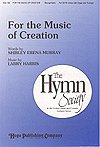 For the Music of Creation, Gch;Klav (Chpa)