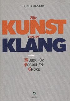 Hansen Klaus: Alte Kunst Neuer Klang