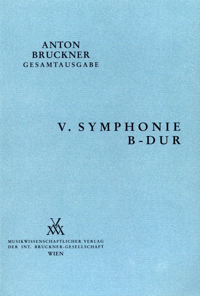 A. Bruckner: Symphonie Nr. 5 B-Dur, Sinfo (Dirpa)