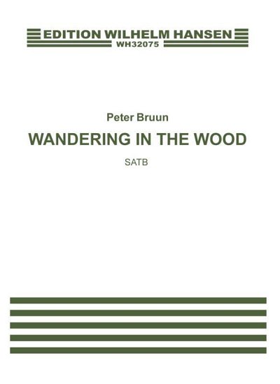 P. Bruun: Wandering In The Wood, GCh4 (KA)