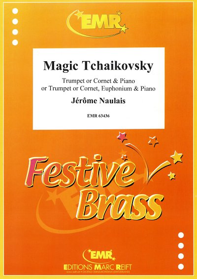 J. Naulais: Magic Tchaikovsky, Trp/KrnKlv;E (KlavpaSt)