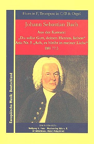 J.S. Bach: Ach Es Bleibt In Meiner Liebe Bwv 77/5 Europaeisc