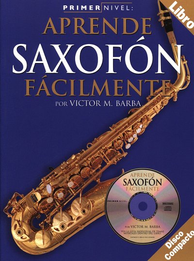 V.M. Barba: Aprende saxofón alto fácilmente, Asax (+CD)