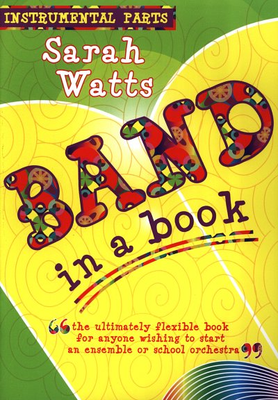 AQ: S. Watts: Band in a Book, VarensSchulo (Stsatz) (B-Ware)