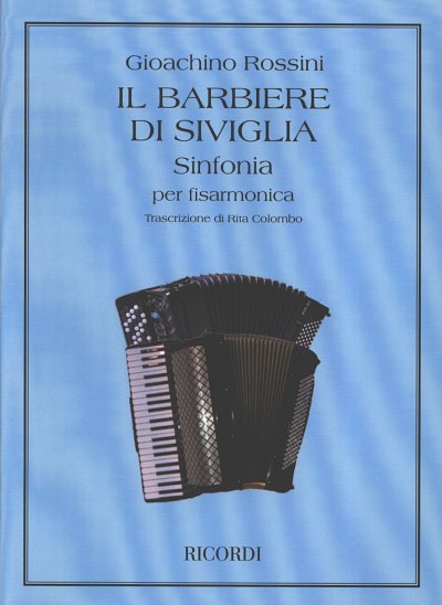 G. Rossini: Il Barbiere Di Siviglia: Sinfonia