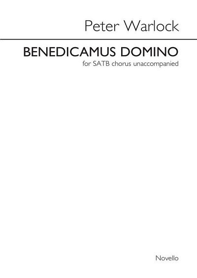 P. Warlock: Benedicamus Domino (SATB), GchKlav (Chpa)