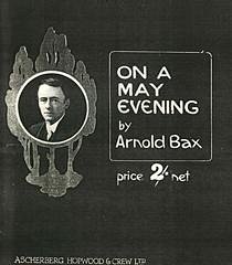 A. Bax: On A May Evening