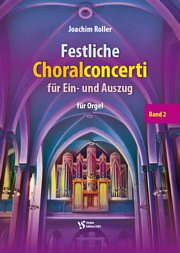J. Roller: Festliche Choralconcerti für Ein- und Auszug 2