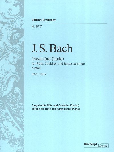 J.S. Bach: Ouvertüre (Suite) Nr. 2 h-Moll BW, FlStrBc (KASt)