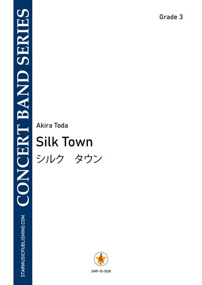 A. Toda: Silk Town, Blaso (Pa+St)