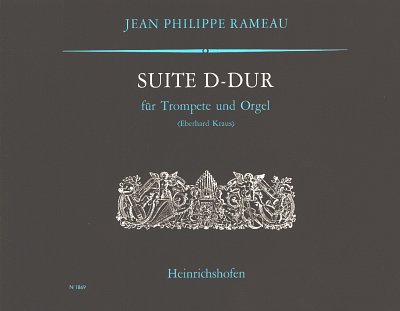 J. Rameau: Suite D-Dur für Trompete und Orgel