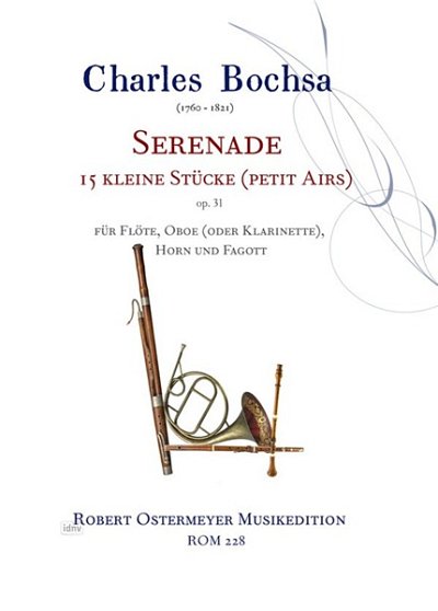 Bochsa Charles: Serenade F-Dur op. 31 "15 kleine Stücke (Petits Airs)" (1810)
