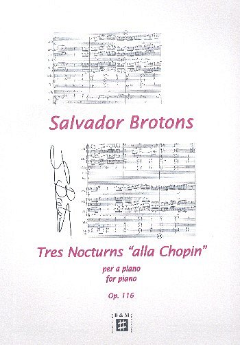 S. Brotons: Tres Nocturnes alla Chopin op.116, Klav