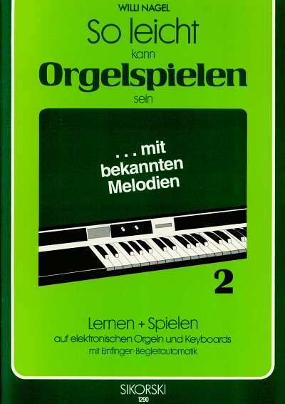 W. Nagel: So Leicht Kann Orgelspielen Sein 2