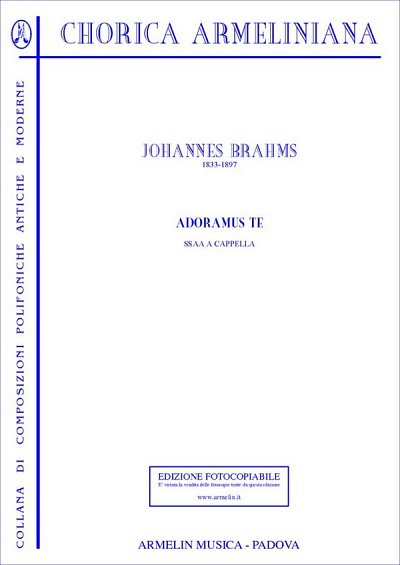 J. Brahms: Adoramus Te, Fch (Chpa)
