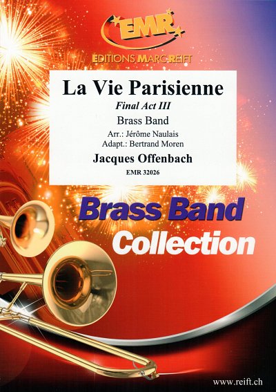 J. Offenbach: La Vie Parisienne, Brassb