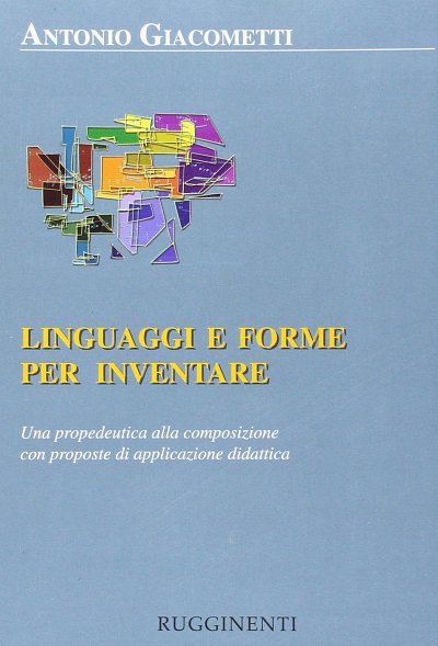 A. Giacometti: Linguaggi e forme per inventare (Bch)