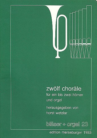 12 Choräle für 1-2 Hörner und Orgel (Pa+St)