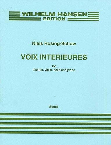 N. Rosing-Schow: Voix Interieures (Part.)