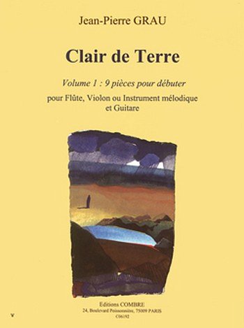 J. Grau: Clair de terre Vol.1 (9 pièces pour débuter) (Bu)