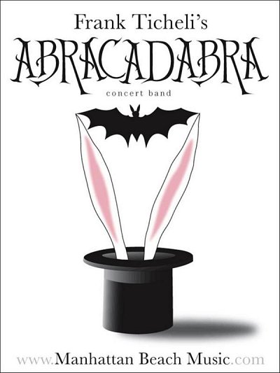 F. Ticheli: Abracadabra, Blaso (Pa+St)