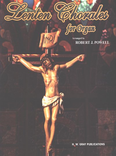 R.J. Powell: Lenten Chorales, Org